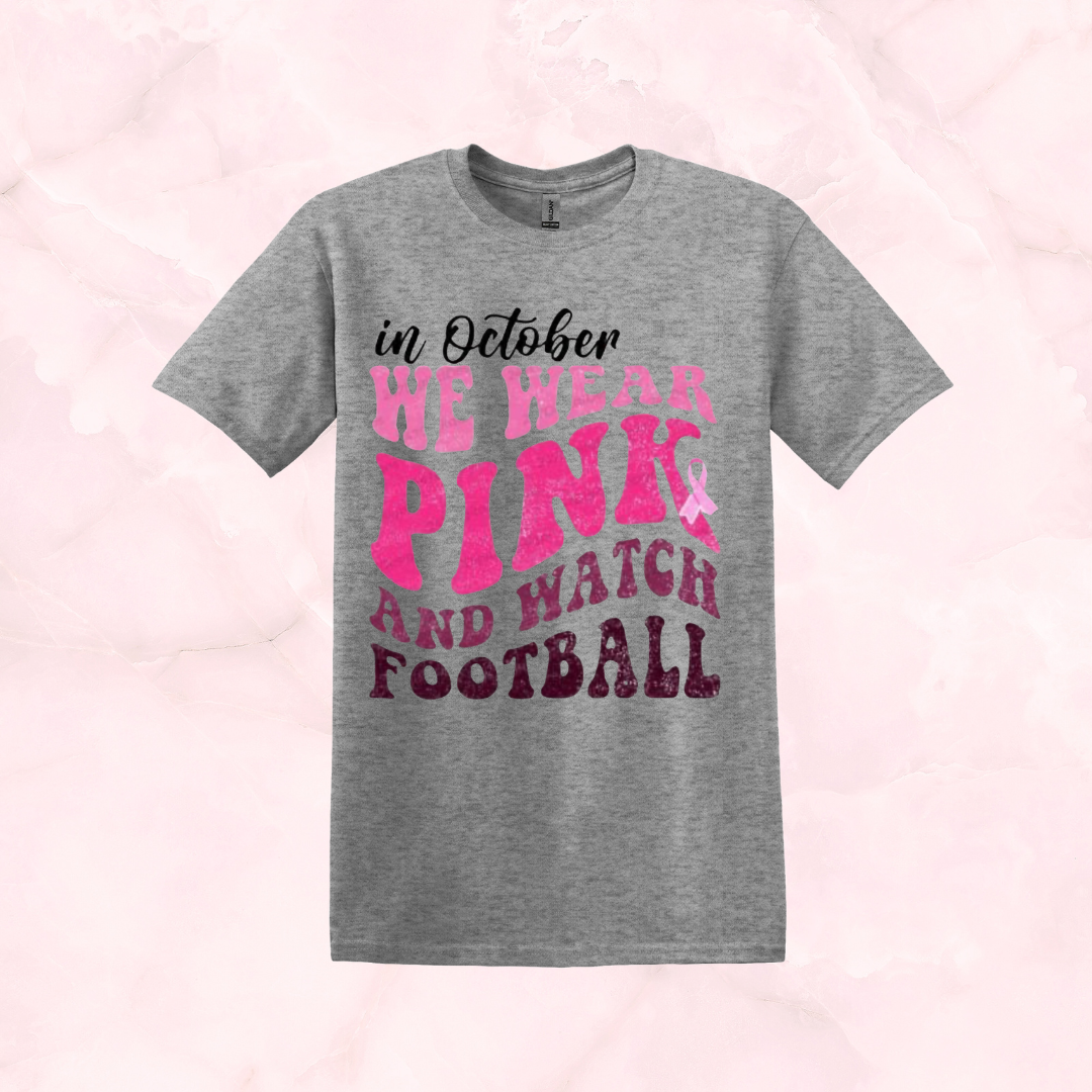 Wear Pink And Watch Football